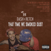 THAT TIME WE SMOKED DUST