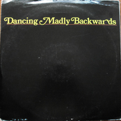 Dancing Madly Backwards