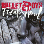 The Bullet Boys: Freakshow