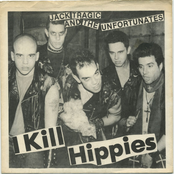 I Kill Hippies by Jack Tragic And The Unfortunates
