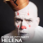 Puddles Pity Party: Helena