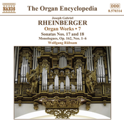 Rheinberger, J.G.: Organ Works, Vol.  7