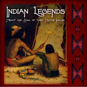 Indian Legends - Heart and Sould Of The Native Indians