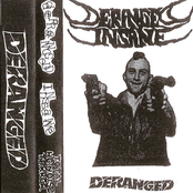 Deranged