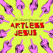 The Assorted Grievances of Artless Jesus