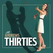 Jill Andrews: Thirties