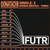 FUTR (with Ayesha Erotica & Yvncc)