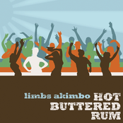 Hot Buttered Rum: Limbs Akimbo