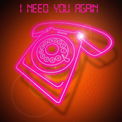 I Need You Again