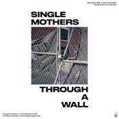 Single Mothers: Through a Wall