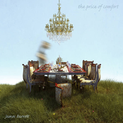 James Barrett: The Price of Comfort