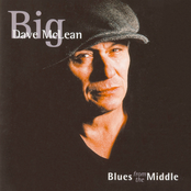 Big Dave McLean: Blues from the Middle
