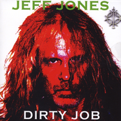 Jeff Jones: Dirty Job