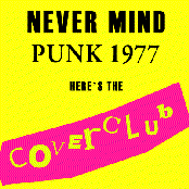 Never Mind Punk 1977, Here's The Coverclub