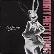 Delaney Jane: Dirty Pretty Things