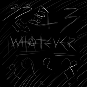 Whatever