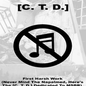 First Harsh Work (Never Mind The Napalmed, Here's The [C. T. D.] Dedicated To MSBR)