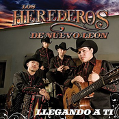 Los Herederos de Nuevo Leon: Llegando a ti