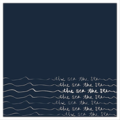 The Sea The Sea: Restless Heart