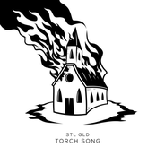 STL GLD: Torch Song