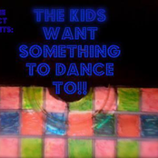 THE KIDS WANT SOMETHING TO DANCE TO!! Album Picture