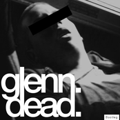 Glenn. Dead.