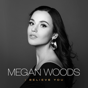 Megan Woods: I Believe You