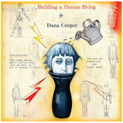 Dana Cooper: Building a Human Being