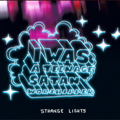 Strange Lights by I Was A Teenage Satan Worshipper