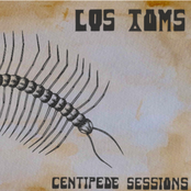 Los Toms: Centipede Sessions