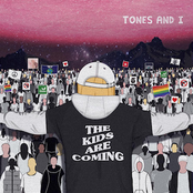 Tones And I: The Kids are Coming