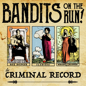 Bandits On The Run: The Criminal Record