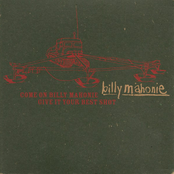 Come On Billy Mahonie Give It Your Best Shot