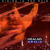 Riding in The Rain (Healng Remix)