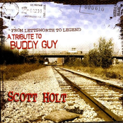 Scott Holt: From Lettsworth To Legend: A Tribute To Buddy Guy