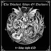 The Blackest Ways Of Darkness - 4way Split (Black Metal)