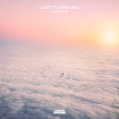 Lost In Dreams: Lost In Dreams: Chilled 2024
