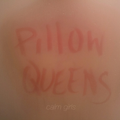 Pillow Queens: Calm Girls