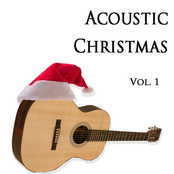 Acoustic Christmas: Acoustic Christmas Vol. 1