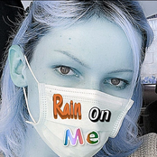 Rain on Me