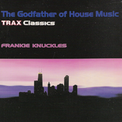 The Godfather Of House Music: Trax Classics