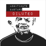 Diluted: Legitimate Bastard