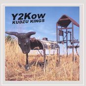 Kudzu Kings: Y2Kow