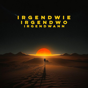 Irgendwie, Irgendwo, Irgendwann