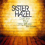 Sister Hazel: Before The Amplifiers: Live Acoustic