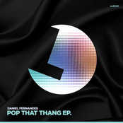 Pop That Thang by Daniel Fernandes