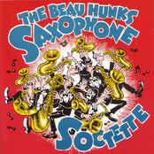 The Beau Hunks Saxophone Soctette (New Recordings of 1920s & '30s Saxophone Classics)