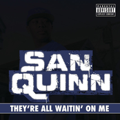 They're All Waitin' On Me by San Quinn