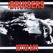 The Bruisers: Better Days