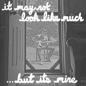 It May Not Look Like Much... But It's Mine - Single